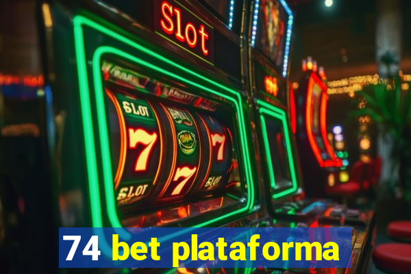 74 bet plataforma